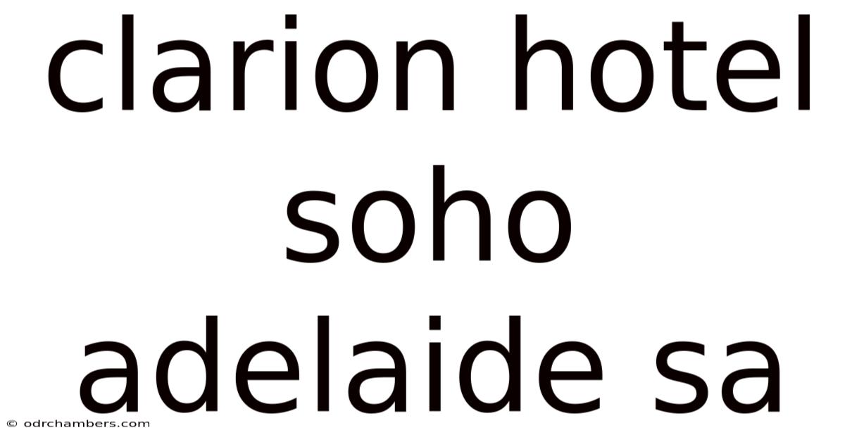Clarion Hotel Soho Adelaide Sa