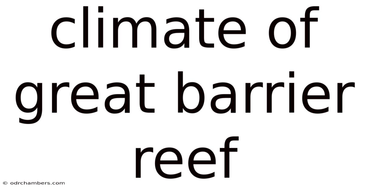 Climate Of Great Barrier Reef