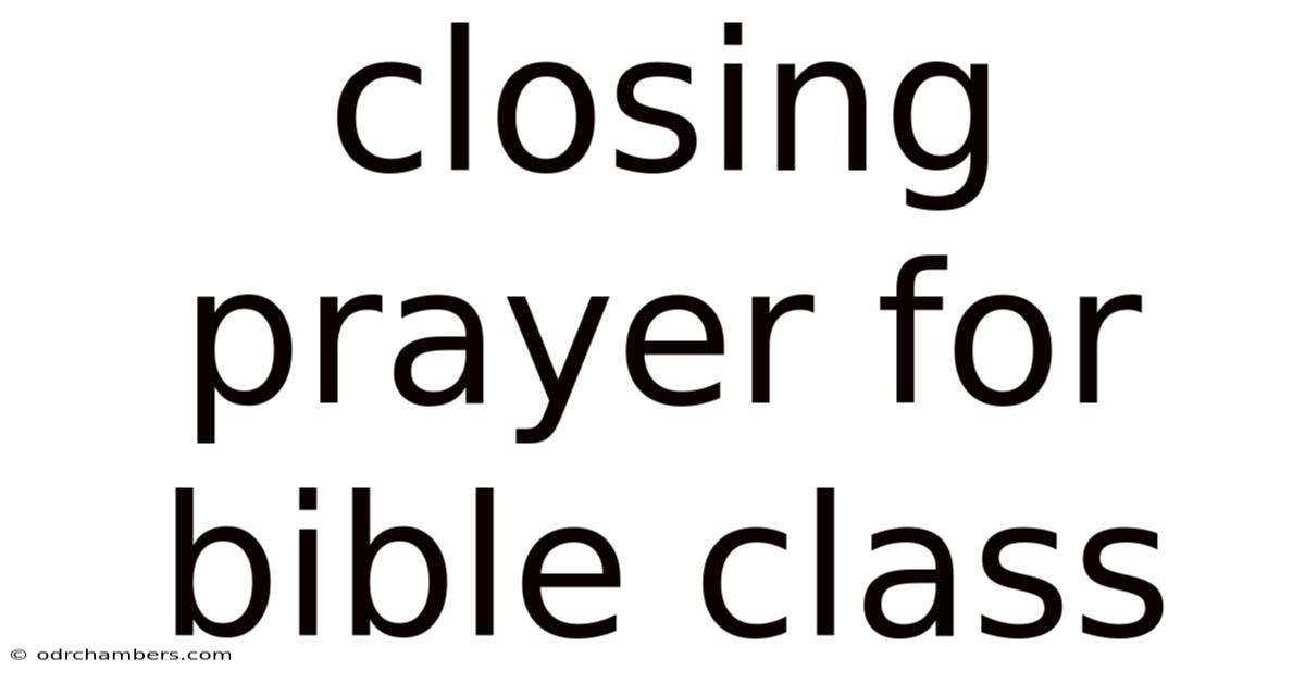 Closing Prayer For Bible Class