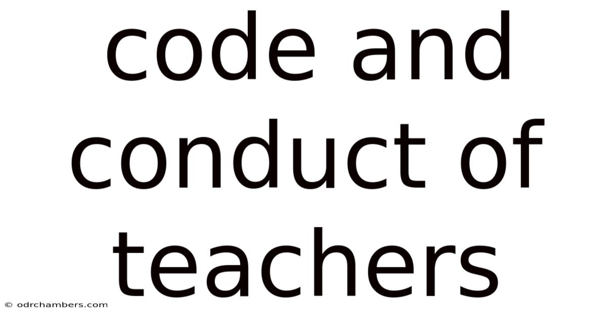 Code And Conduct Of Teachers