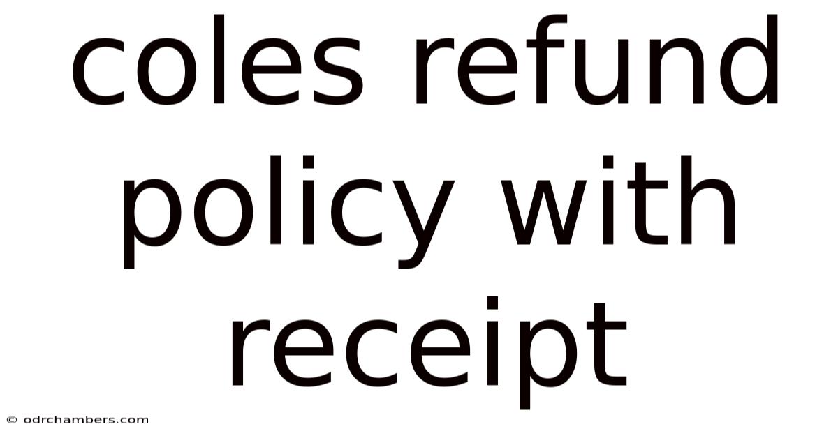 Coles Refund Policy With Receipt