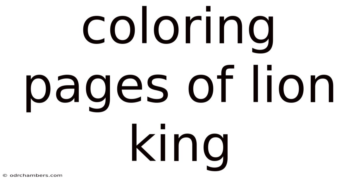Coloring Pages Of Lion King