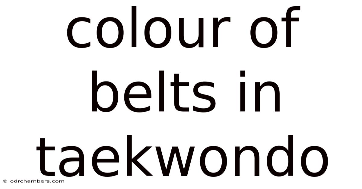 Colour Of Belts In Taekwondo