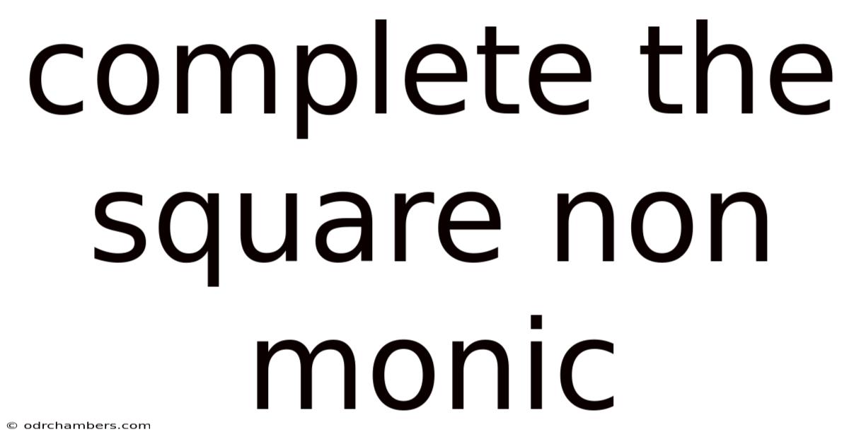 Complete The Square Non Monic