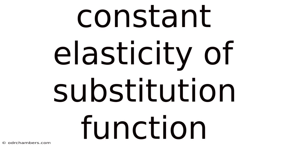 Constant Elasticity Of Substitution Function