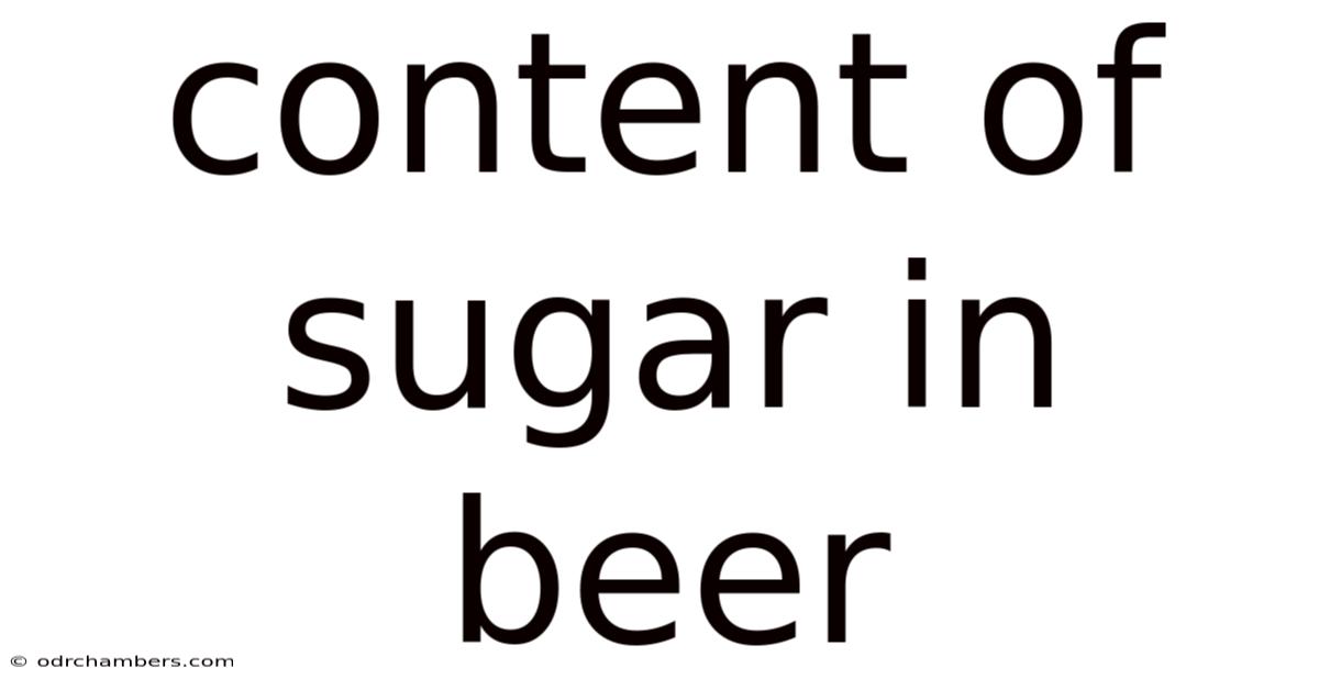 Content Of Sugar In Beer