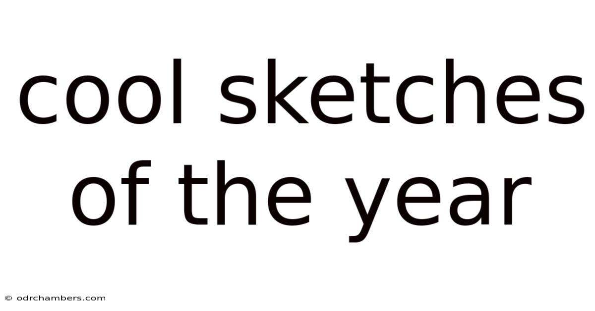 Cool Sketches Of The Year