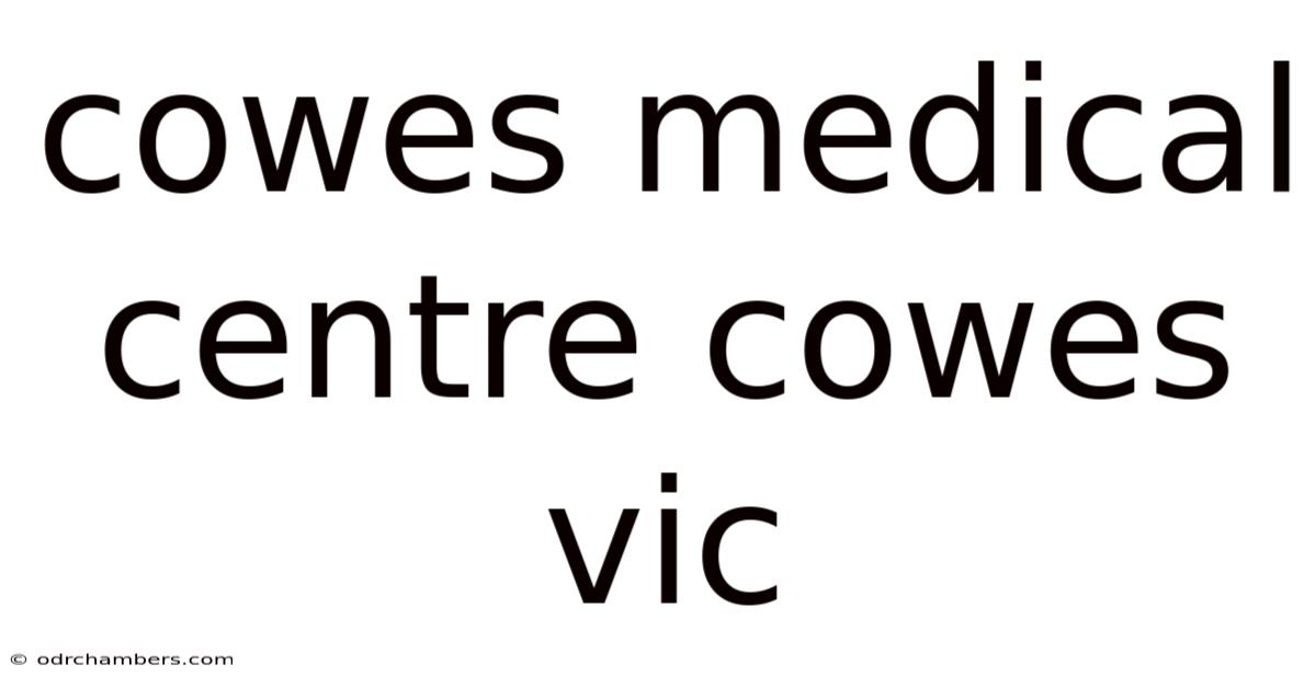 Cowes Medical Centre Cowes Vic