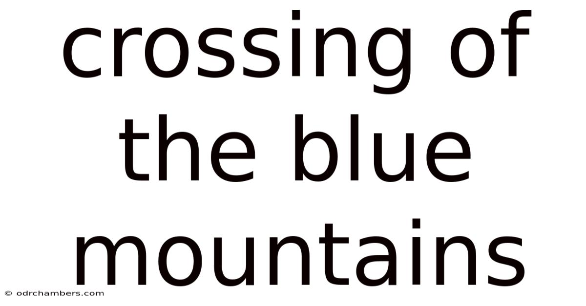 Crossing Of The Blue Mountains