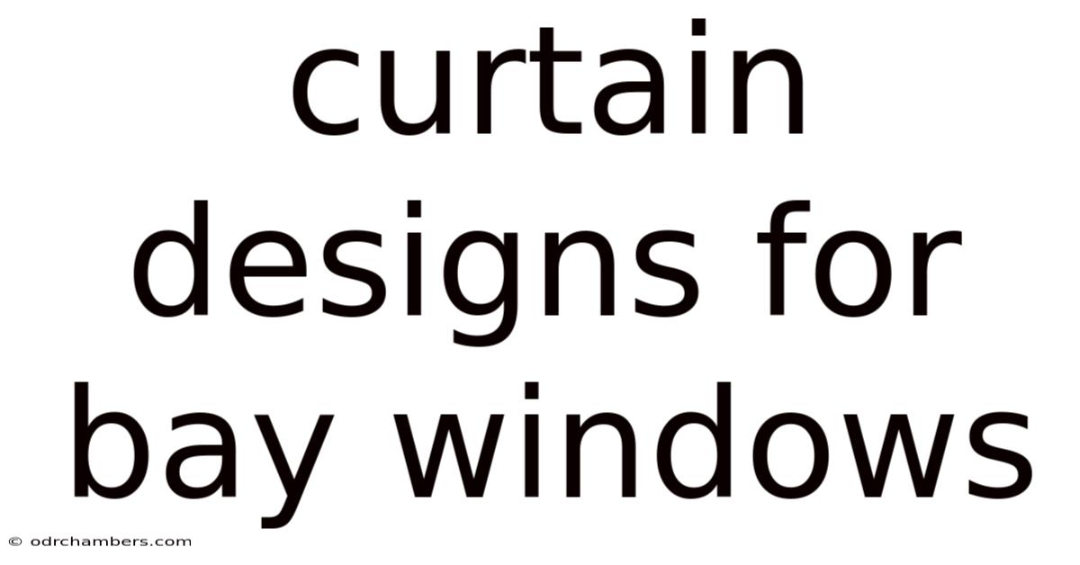 Curtain Designs For Bay Windows