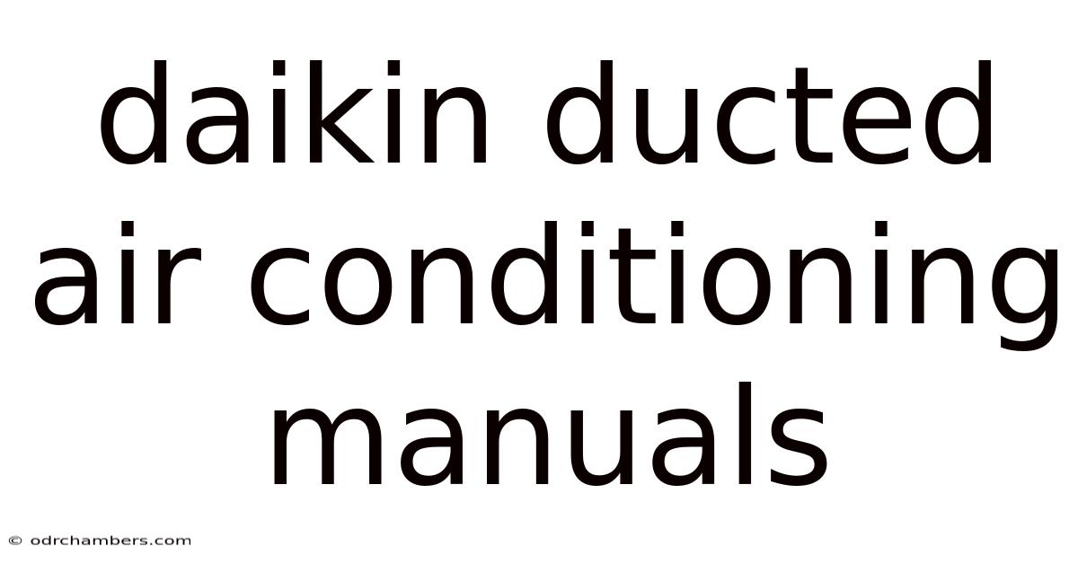 Daikin Ducted Air Conditioning Manuals