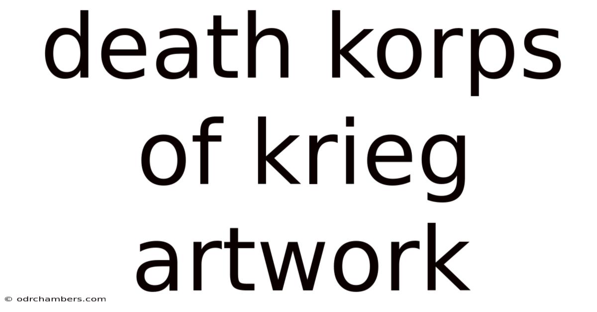 Death Korps Of Krieg Artwork