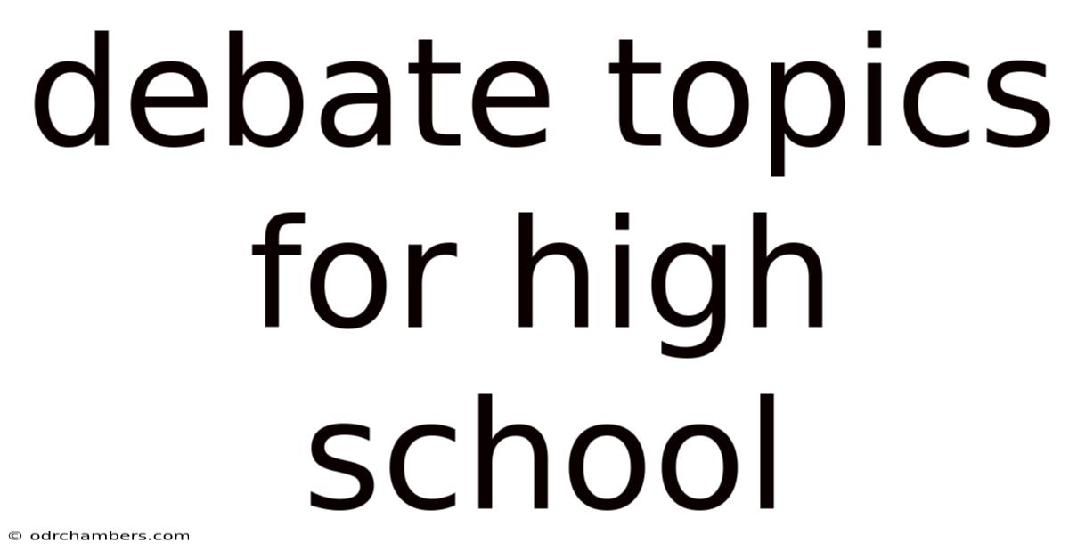 Debate Topics For High School