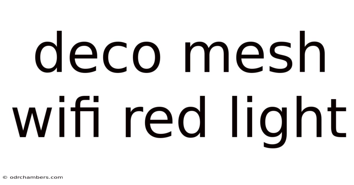 Deco Mesh Wifi Red Light