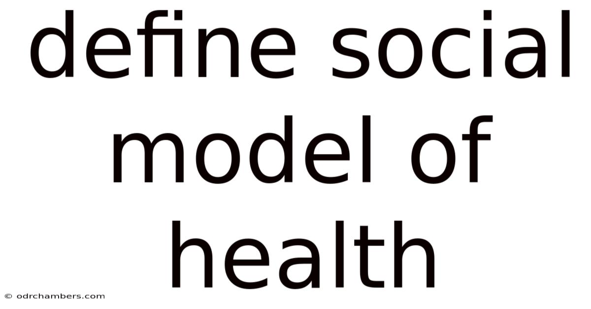 Define Social Model Of Health