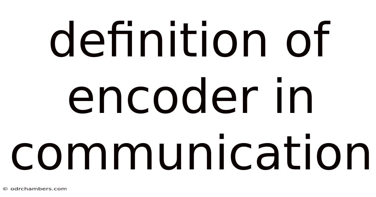 Definition Of Encoder In Communication