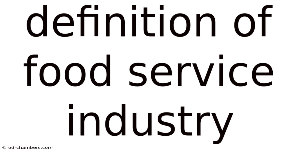 Definition Of Food Service Industry
