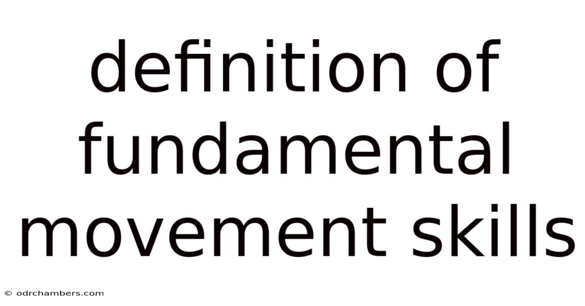 Definition Of Fundamental Movement Skills