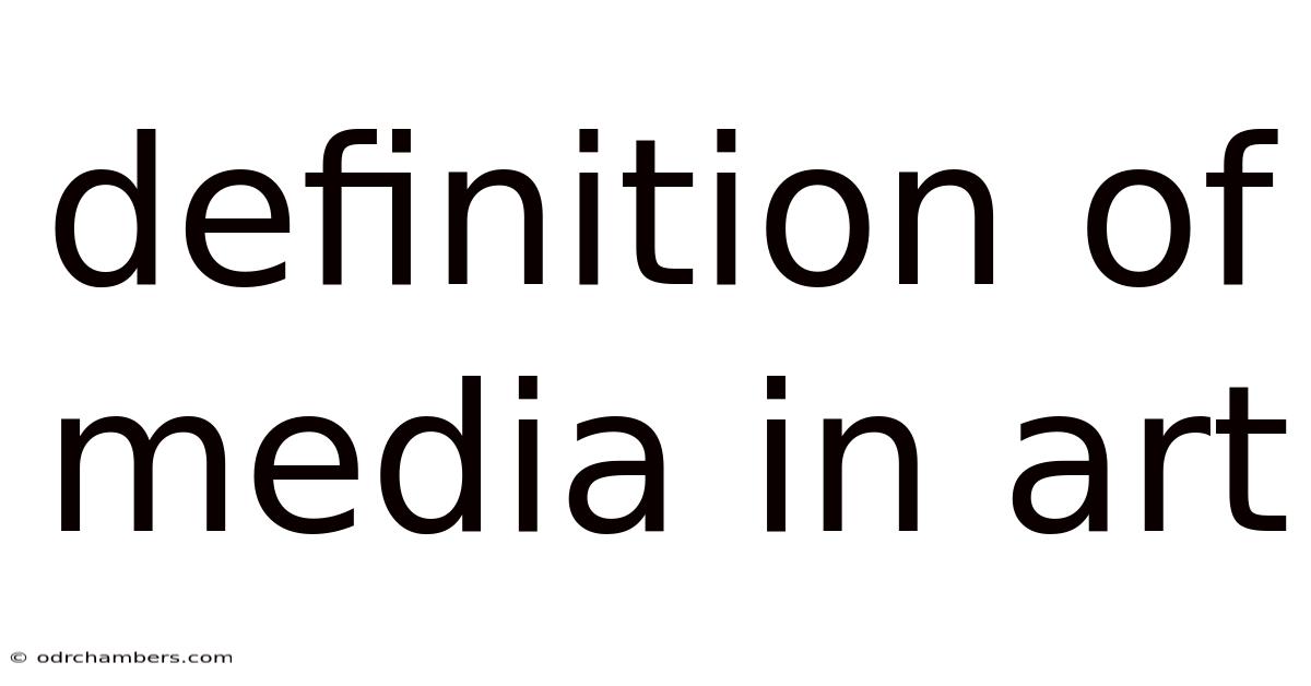 Definition Of Media In Art