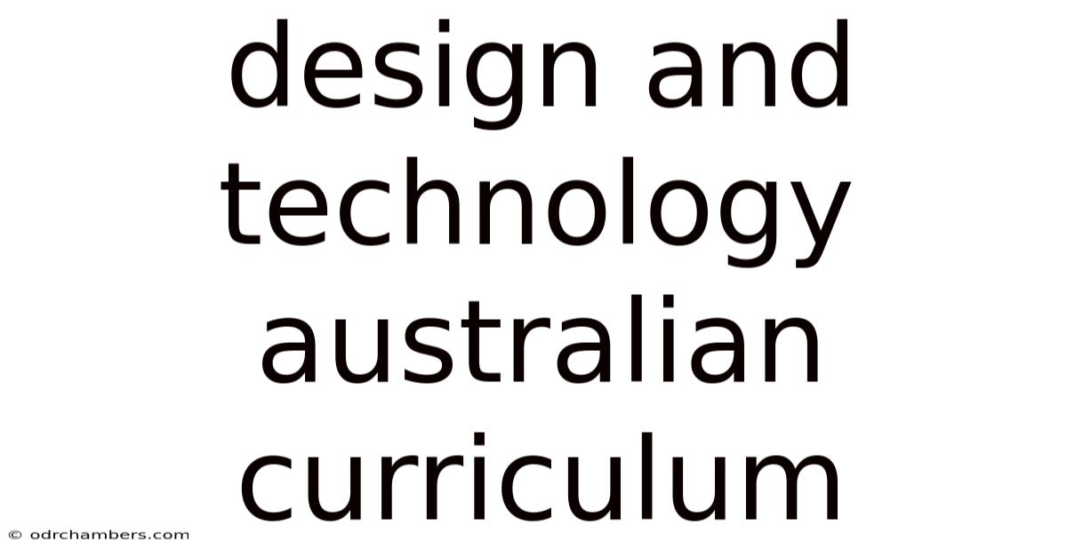 Design And Technology Australian Curriculum