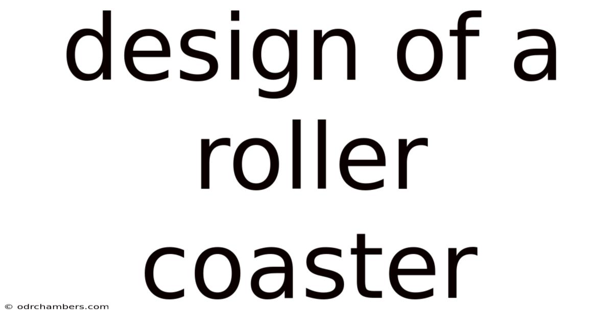 Design Of A Roller Coaster
