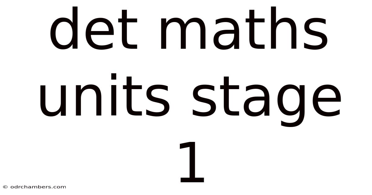 Det Maths Units Stage 1