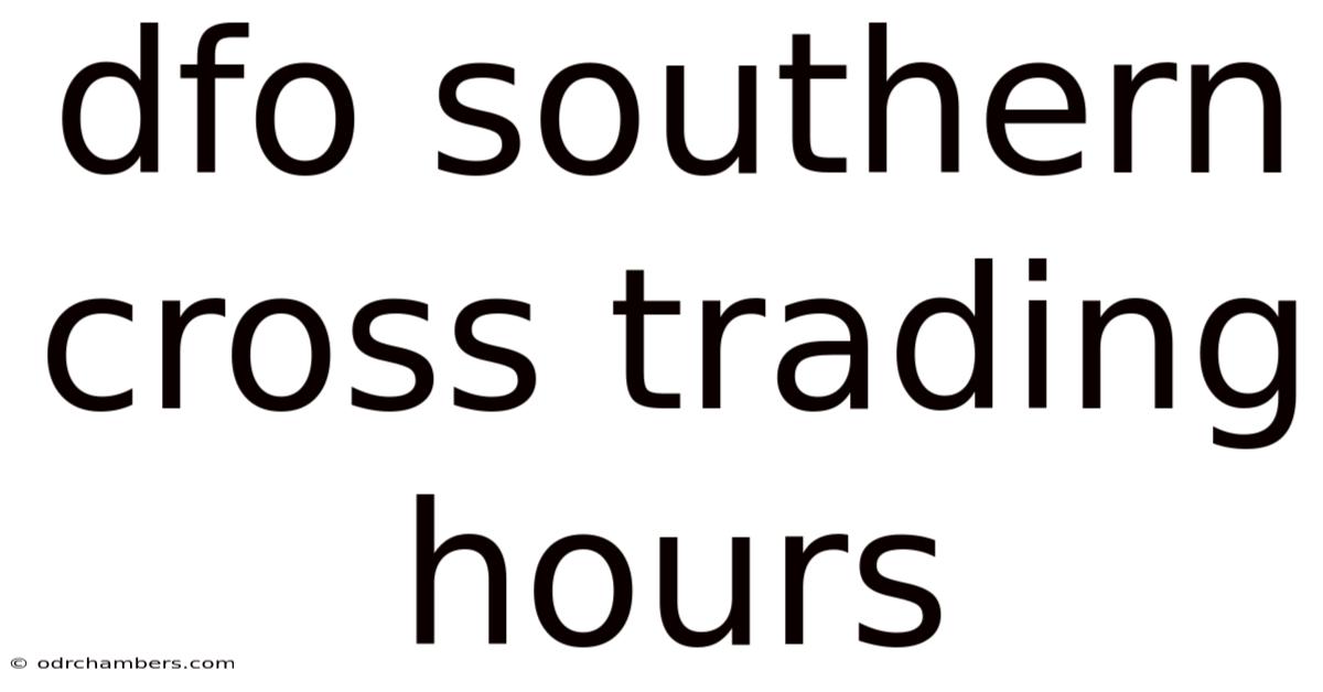 Dfo Southern Cross Trading Hours