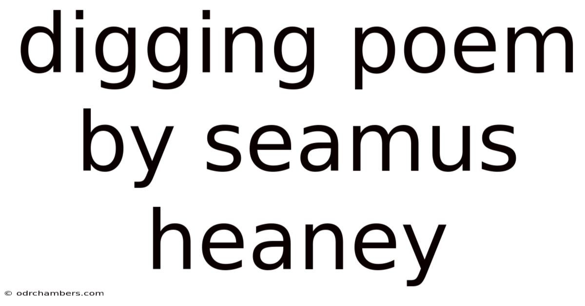 Digging Poem By Seamus Heaney
