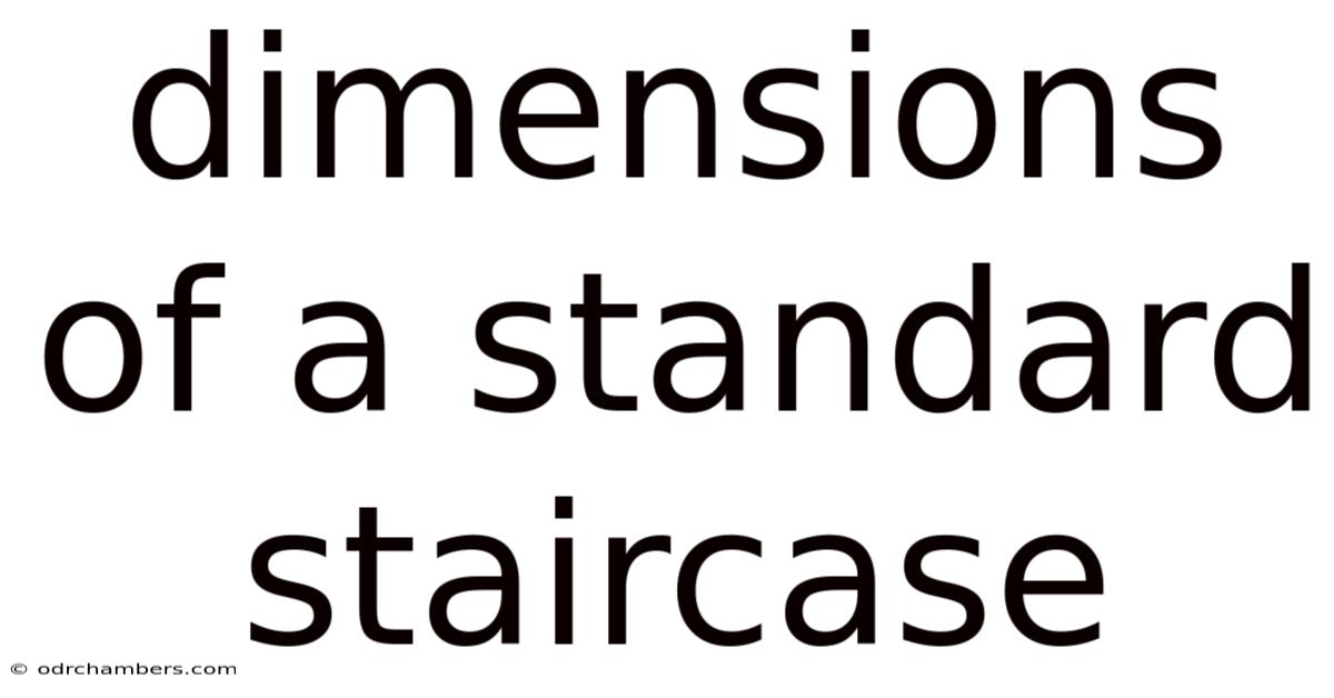 Dimensions Of A Standard Staircase