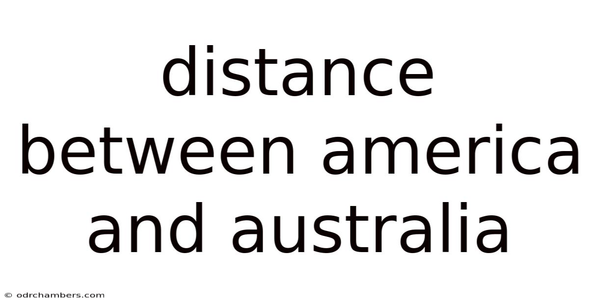 Distance Between America And Australia