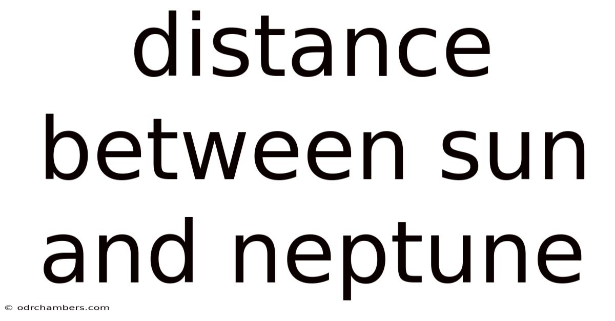 Distance Between Sun And Neptune