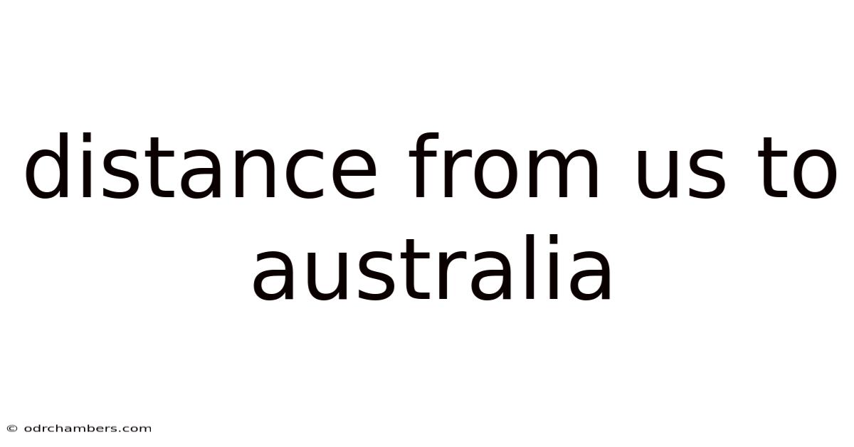Distance From Us To Australia