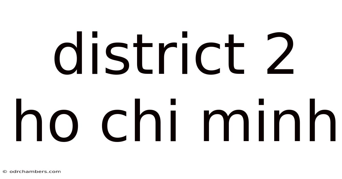 District 2 Ho Chi Minh