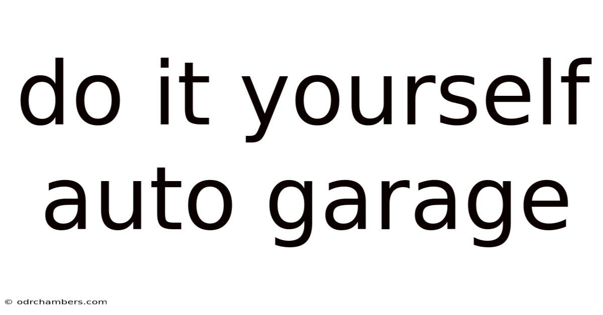 Do It Yourself Auto Garage