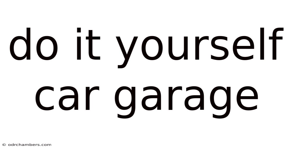 Do It Yourself Car Garage
