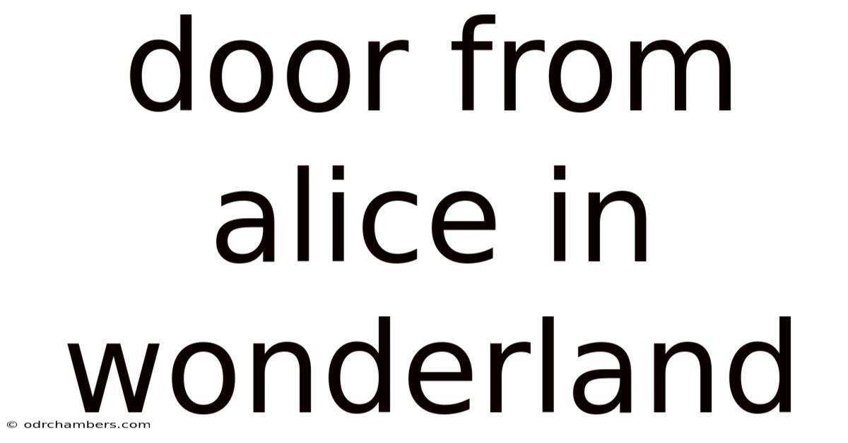 Door From Alice In Wonderland