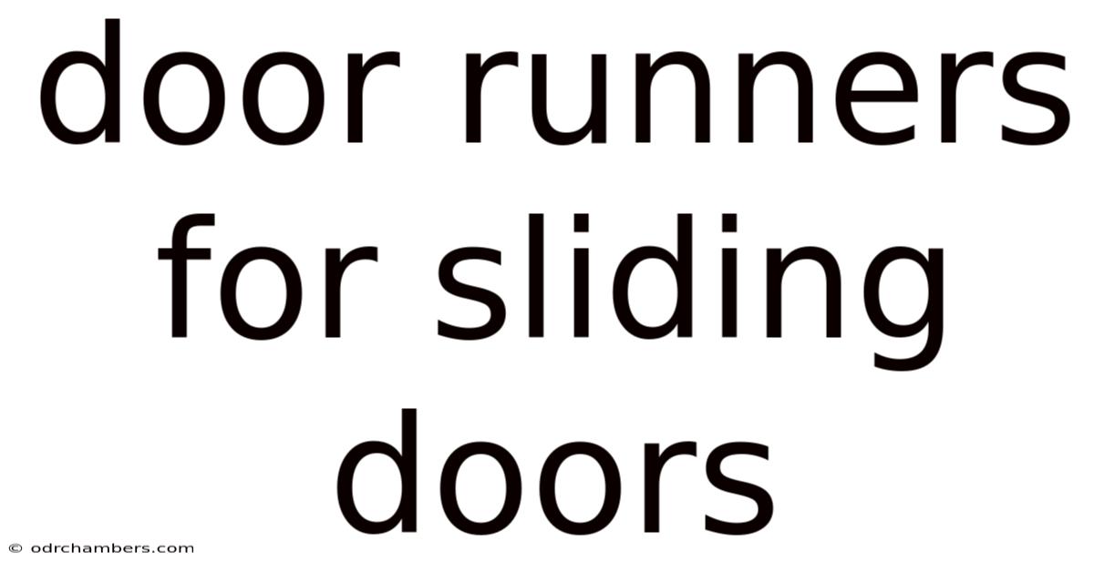 Door Runners For Sliding Doors