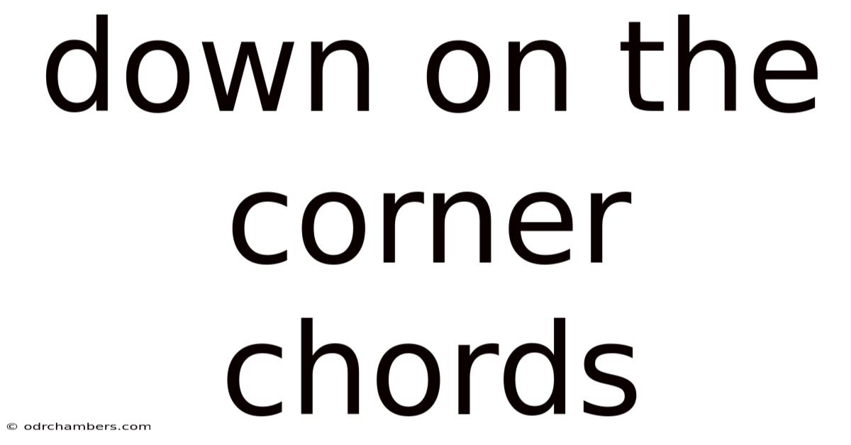 Down On The Corner Chords