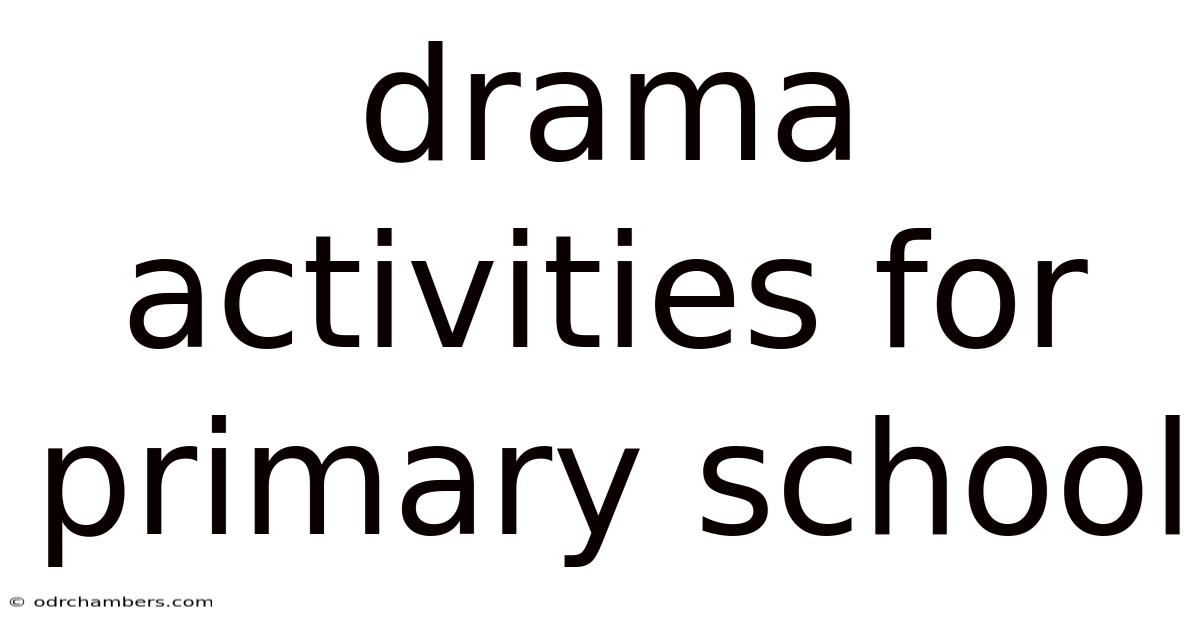 Drama Activities For Primary School