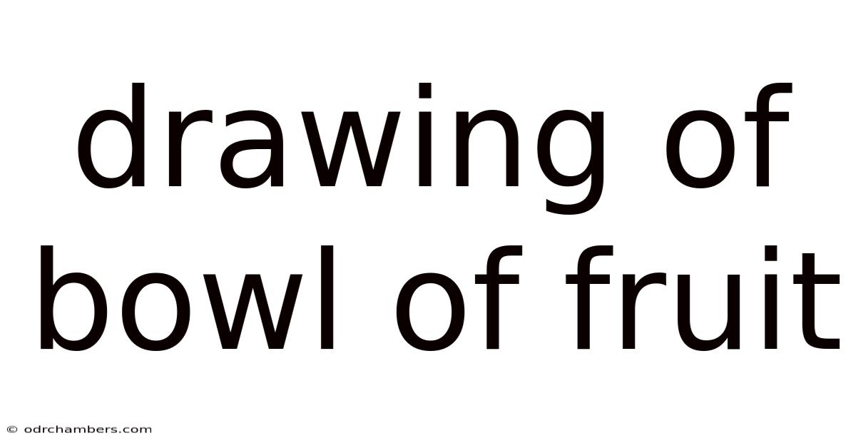 Drawing Of Bowl Of Fruit