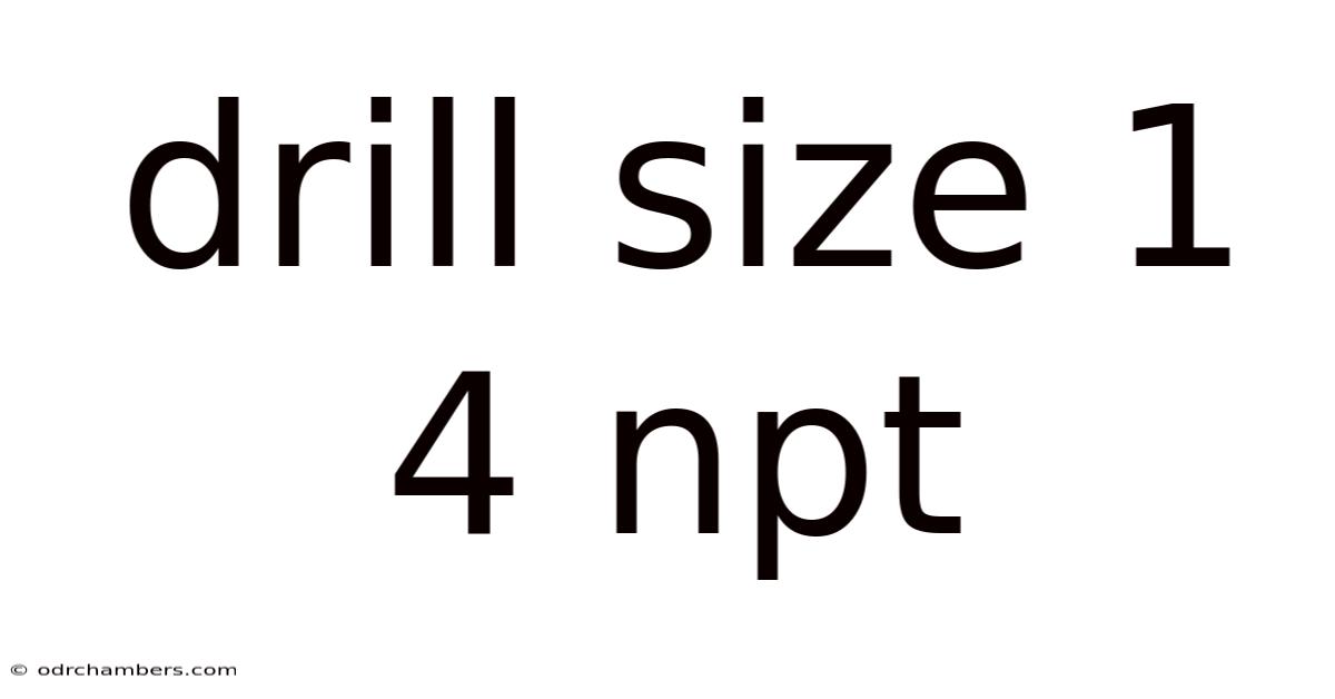 Drill Size 1 4 Npt