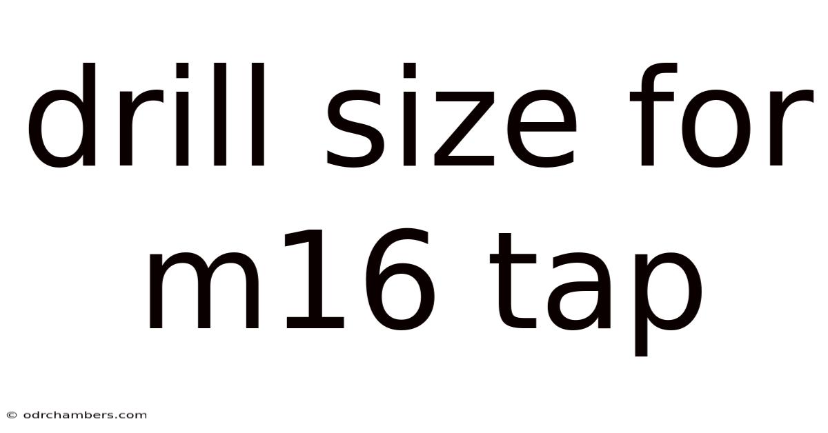 Drill Size For M16 Tap