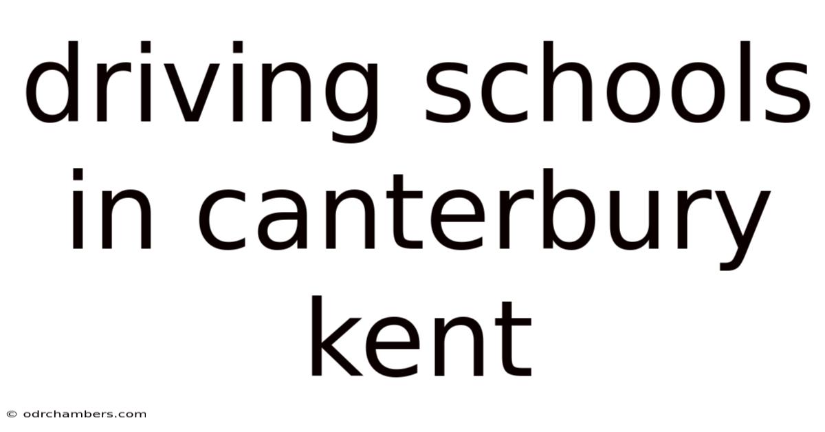 Driving Schools In Canterbury Kent