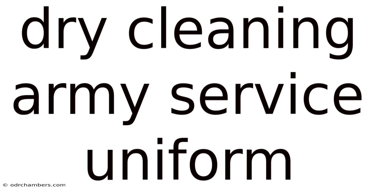 Dry Cleaning Army Service Uniform