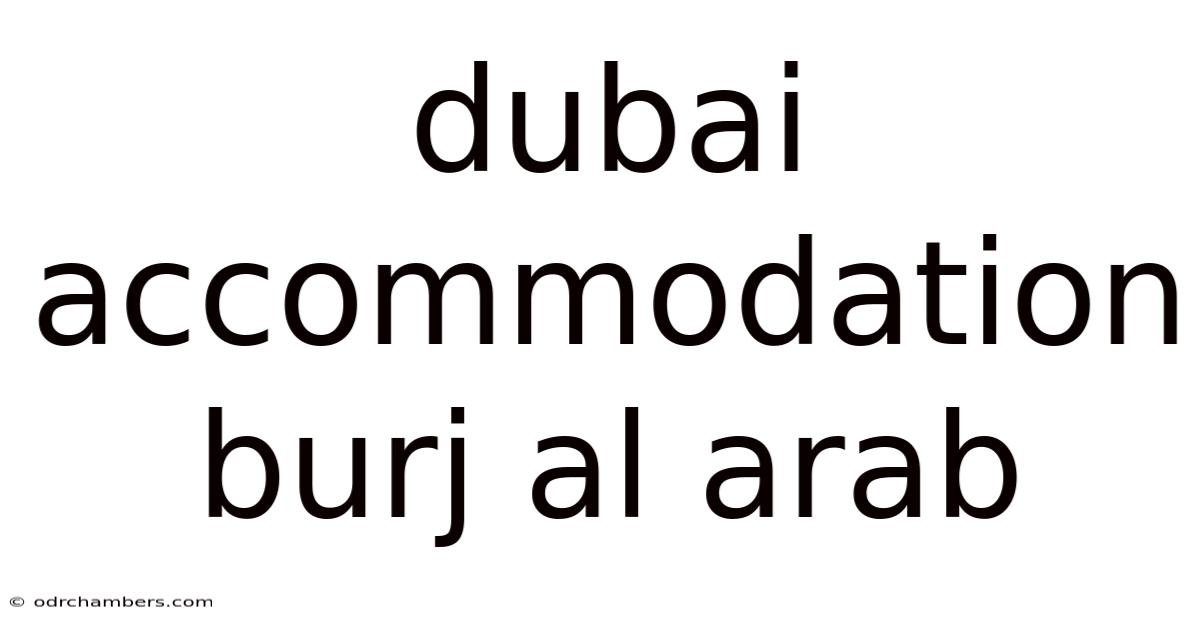 Dubai Accommodation Burj Al Arab