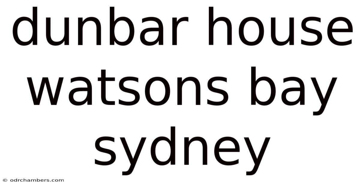 Dunbar House Watsons Bay Sydney