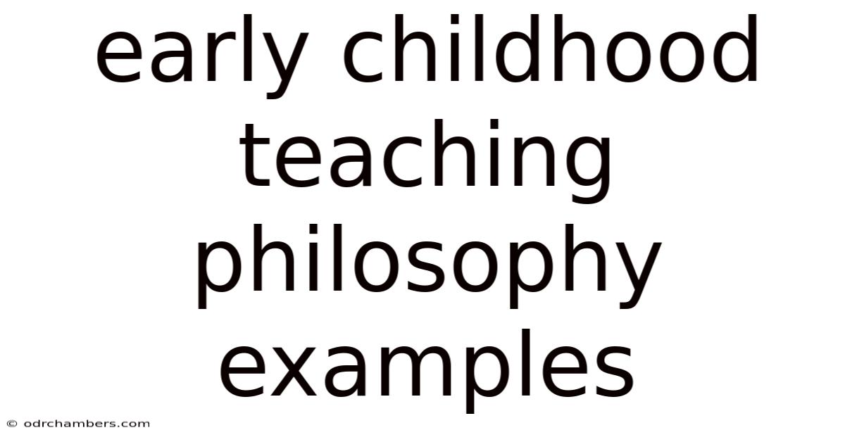 Early Childhood Teaching Philosophy Examples