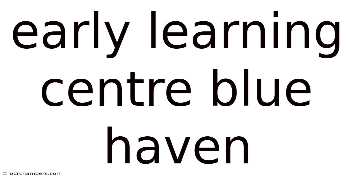 Early Learning Centre Blue Haven