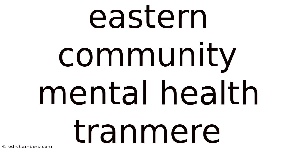 Eastern Community Mental Health Tranmere