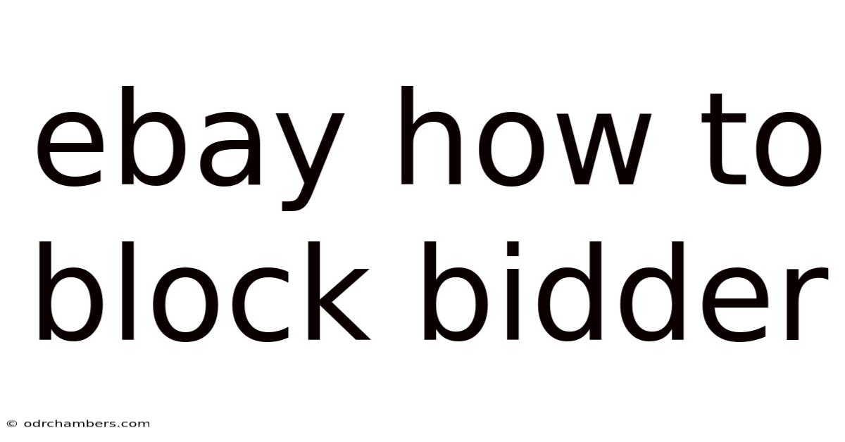 Ebay How To Block Bidder